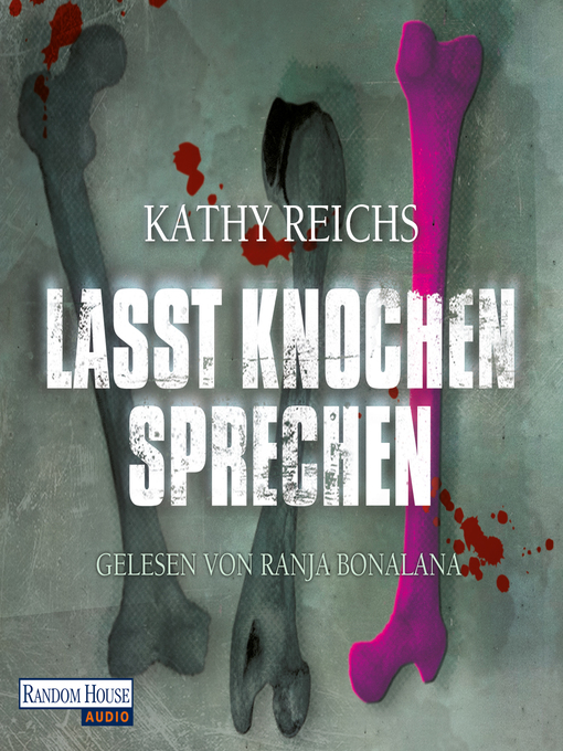 Title details for Lasst Knochen sprechen by Kathy Reichs - Wait list